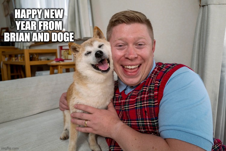 HAPPY NEW YEAR FROM BRIAN AND DOGE | made w/ Imgflip meme maker
