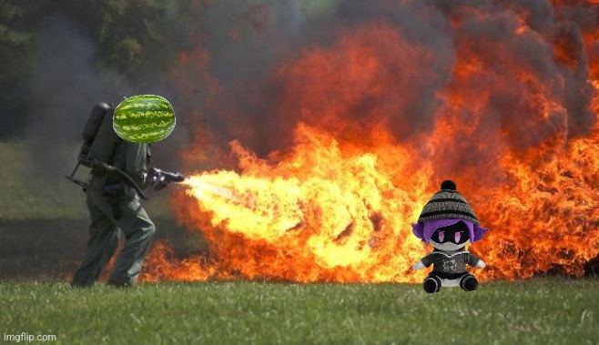 flamethrower | image tagged in flamethrower | made w/ Imgflip meme maker