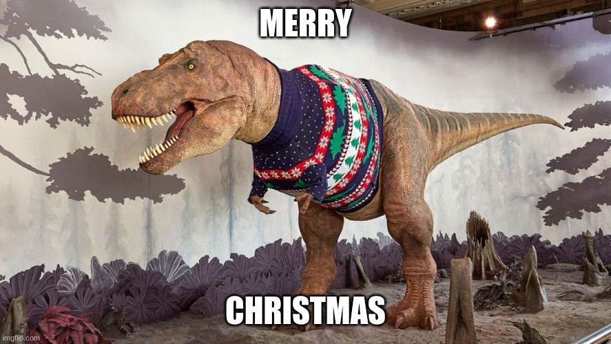 A Festive Rex | MERRY; CHRISTMAS | image tagged in a festive rex | made w/ Imgflip meme maker