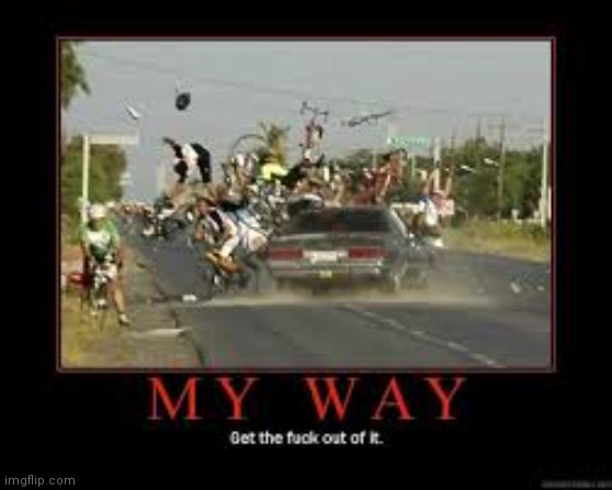 MOVE BITCH | image tagged in move bitch | made w/ Imgflip meme maker