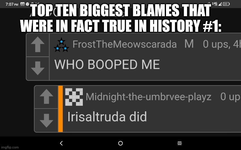 Midnight blames x | TOP TEN BIGGEST BLAMES THAT WERE IN FACT TRUE IN HISTORY #1: | image tagged in midnight blames x | made w/ Imgflip meme maker