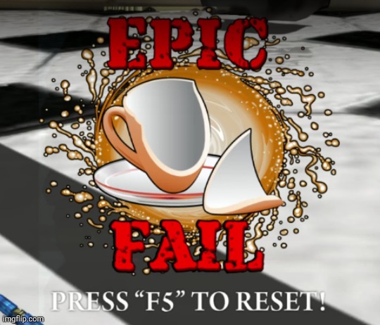 AmpuTea Epic Fail screen | image tagged in amputea epic fail screen | made w/ Imgflip meme maker