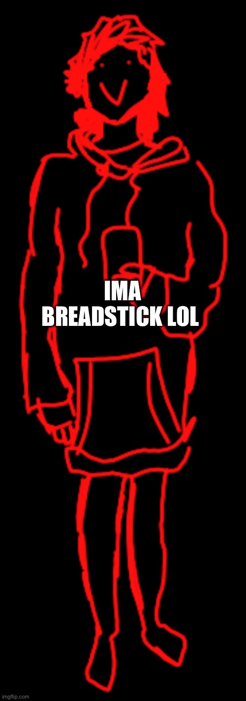 Take a picture of itself and trace it -Orginal trend made by bloomy | IMA BREADSTICK LOL | image tagged in pls,join,us,in,this,trend | made w/ Imgflip meme maker