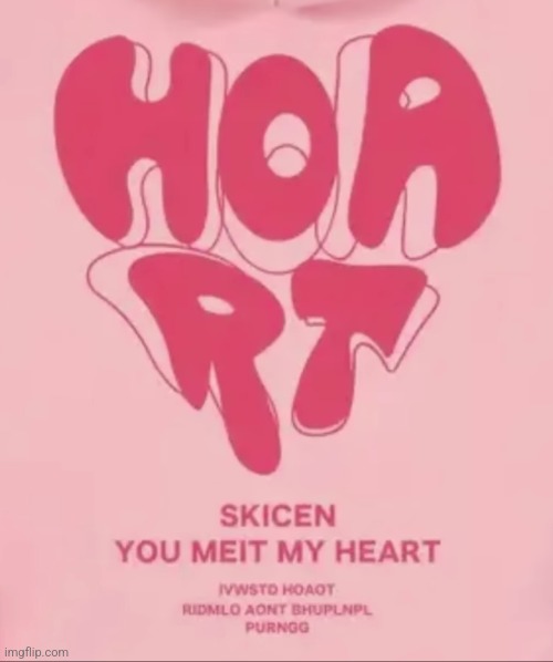 Hoart | made w/ Imgflip meme maker