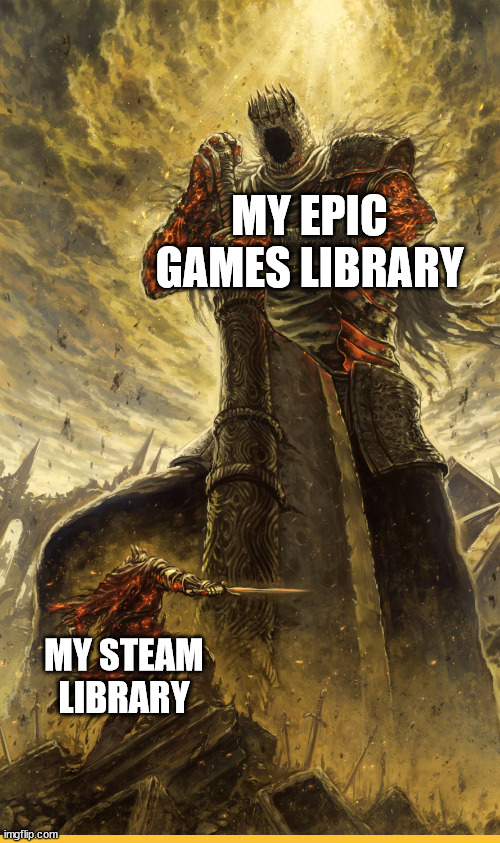 During the past 5 years i've got over 400 free games | MY EPIC GAMES LIBRARY; MY STEAM LIBRARY | image tagged in fantasy painting,video games,epic games,steam,gaming | made w/ Imgflip meme maker