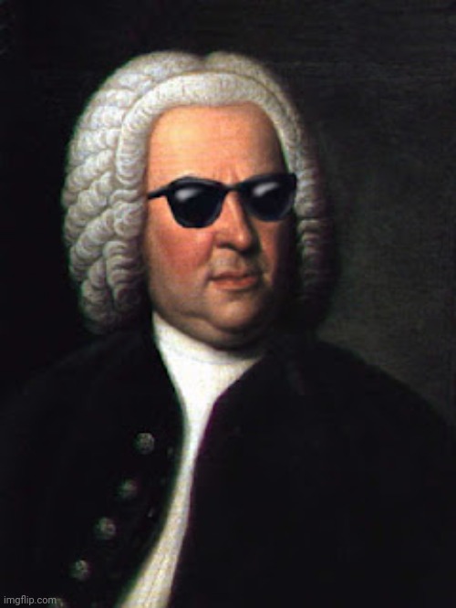 Bach shades | image tagged in bach shades | made w/ Imgflip meme maker