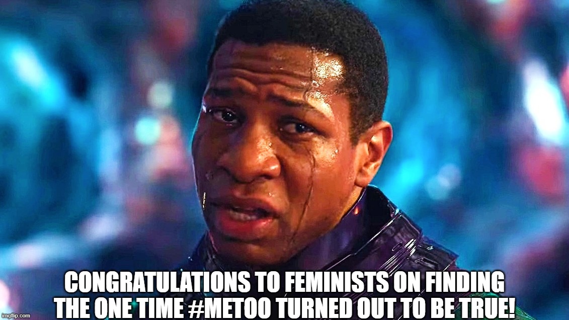 #MeToo Comes True | CONGRATULATIONS TO FEMINISTS ON FINDING THE ONE TIME #METOO TURNED OUT TO BE TRUE! | image tagged in kang,metoo,crazy | made w/ Imgflip meme maker