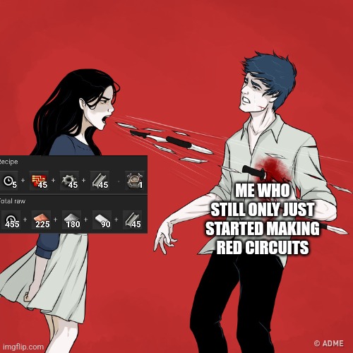 Woman Shouting Knives | ME WHO STILL ONLY JUST STARTED MAKING RED CIRCUITS | image tagged in woman shouting knives,factorio | made w/ Imgflip meme maker
