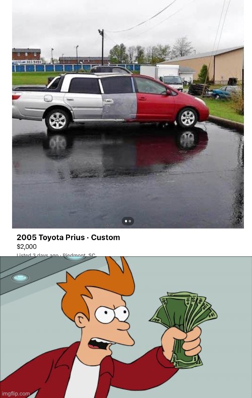 Brilliant | image tagged in memes,shut up and take my money fry,prius | made w/ Imgflip meme maker