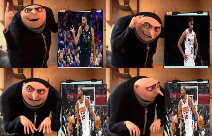 a Brooklyn nets fan | image tagged in memes,gru's plan,kevin durant | made w/ Imgflip meme maker