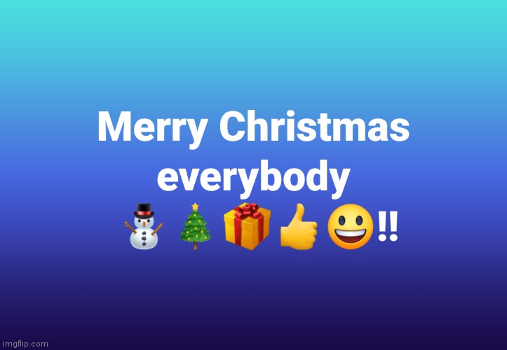 Merry Christmas | image tagged in merry christmas,it's christmas,christmas today,christmas time,christmas | made w/ Imgflip meme maker