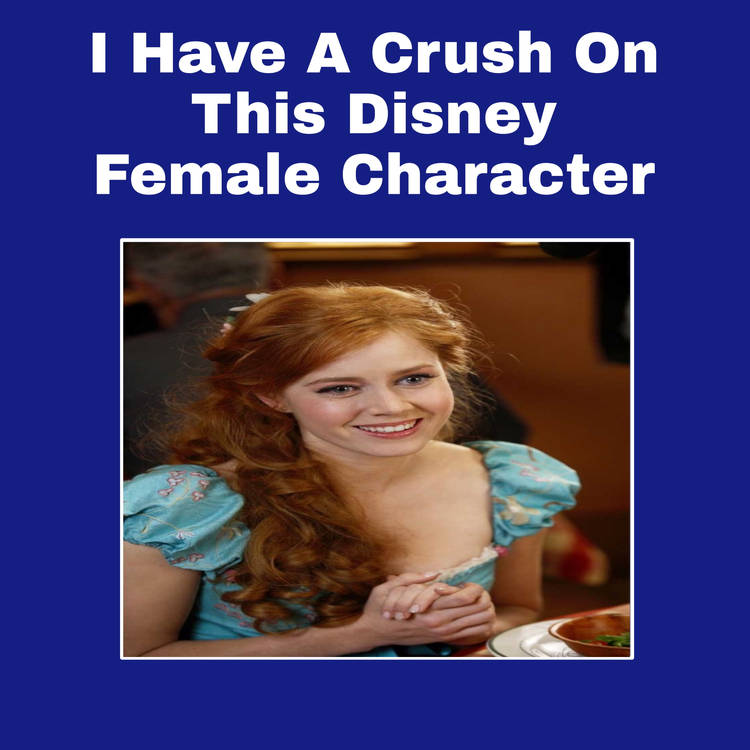 High Quality i have a crush on this disney female character Blank Meme Template