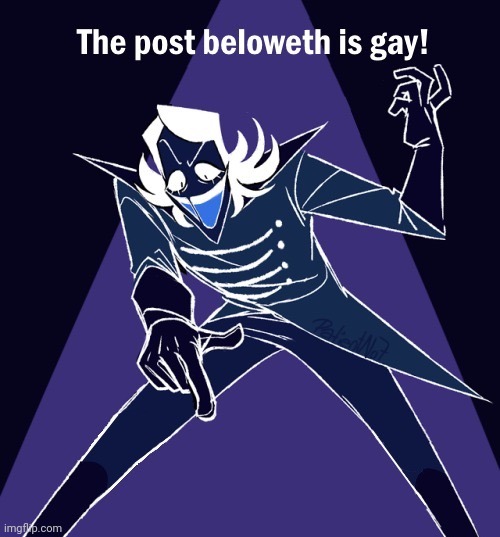 E | image tagged in the post beloweth is gay | made w/ Imgflip meme maker