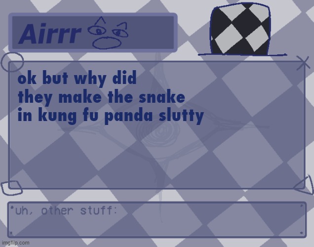 i would | ok but why did they make the snake in kung fu panda slutty | made w/ Imgflip meme maker