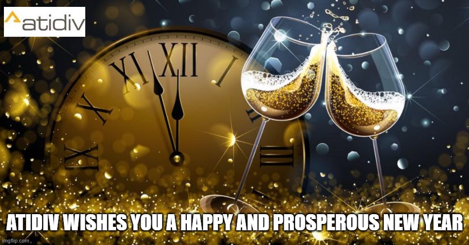 Happy New Year | ATIDIV WISHES YOU A HAPPY AND PROSPEROUS NEW YEAR | image tagged in happy new year | made w/ Imgflip meme maker