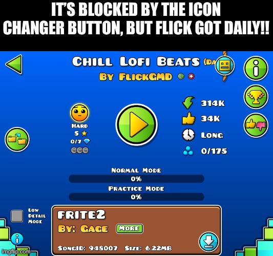 IT’S BLOCKED BY THE ICON CHANGER BUTTON, BUT FLICK GOT DAILY!! | made w/ Imgflip meme maker