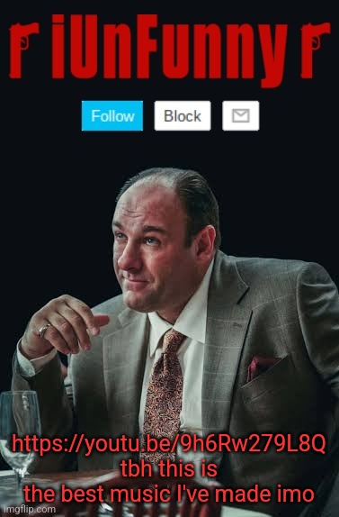iUnFunny's Sopranos Template | https://youtu.be/9h6Rw279L8Q
tbh this is the best music I've made imo | image tagged in iunfunny's sopranos template | made w/ Imgflip meme maker