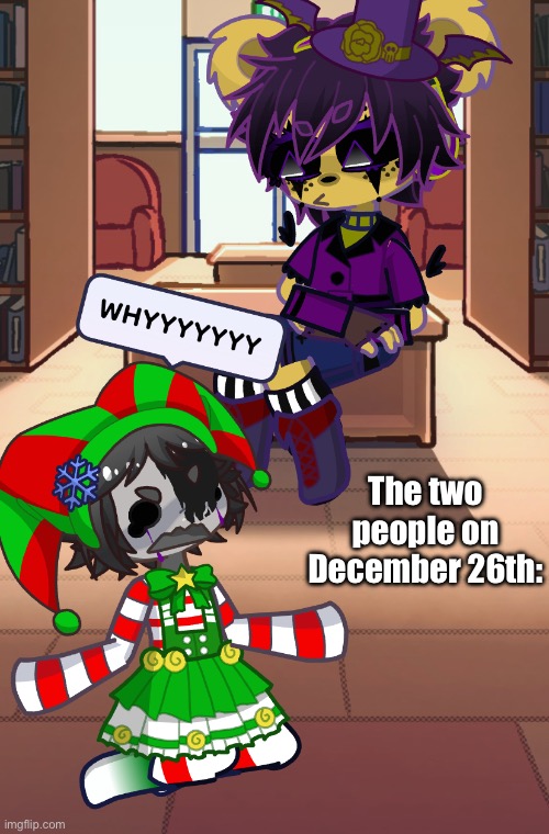 :0 | The two people on December 26th: | image tagged in wawa | made w/ Imgflip meme maker