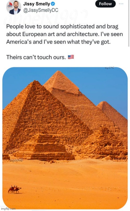 image tagged in jesse kelly,maga morons,clown car republicans,twitter,pyramids,architecture | made w/ Imgflip meme maker