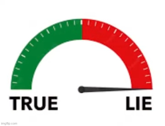 True/Lie | image tagged in true/lie | made w/ Imgflip meme maker