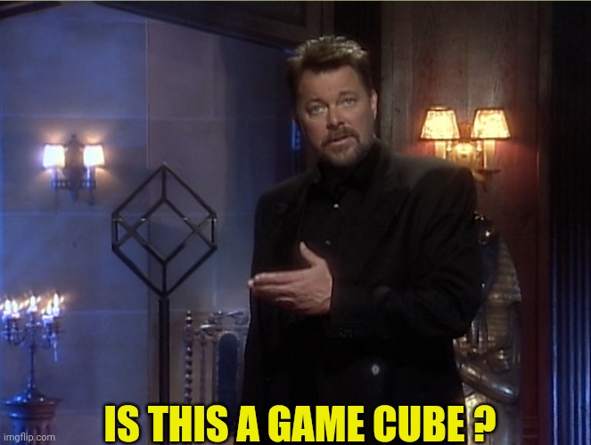 Jonathan Frakes Beyond Belief | IS THIS A GAME CUBE ? | image tagged in jonathan frakes beyond belief | made w/ Imgflip meme maker