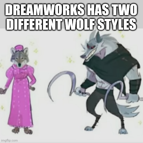 Either "Slay Grandma" or "I'll slay your Grandma" | DREAMWORKS HAS TWO DIFFERENT WOLF STYLES | image tagged in funny,fun,dreamworks,shrek,puss in boots,death | made w/ Imgflip meme maker