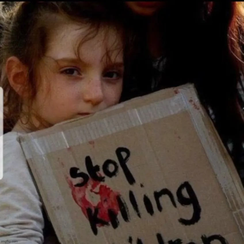 Stop Killing Children - end the Zionist Genocide against the Palestinians | image tagged in stop killing children,ceasefire now,if not now when,zionist genocide,anti-zionist action memes | made w/ Imgflip meme maker