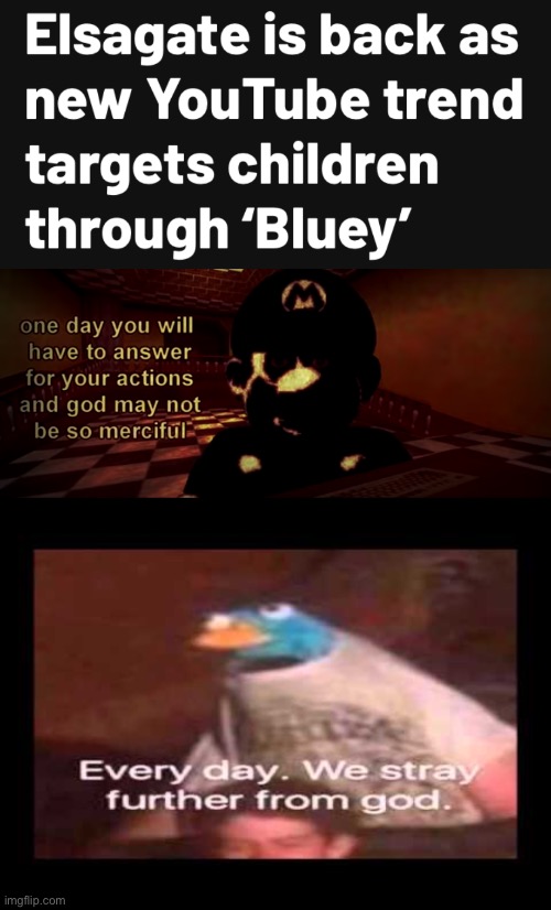 Death Penalty | image tagged in god may not be so merciful,everyday we stray further from god,bluey,elsa,gate,kill yourself | made w/ Imgflip meme maker