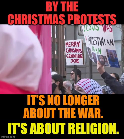 You Can See | BY THE CHRISTMAS PROTESTS; IT'S NO LONGER ABOUT THE WAR. IT'S ABOUT RELIGION. | image tagged in memes,politics,protest,not,war,religion | made w/ Imgflip meme maker