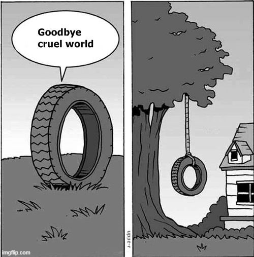 imagine sitting on the tyre swing after seeing this | image tagged in suicide,dark humor | made w/ Imgflip meme maker