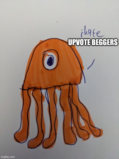 I hate them ? | UPVOTE BEGGERS | image tagged in i hate ____ | made w/ Imgflip meme maker