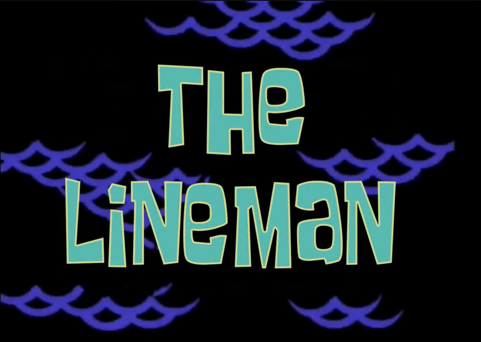 High Quality The Lineman title card Blank Meme Template