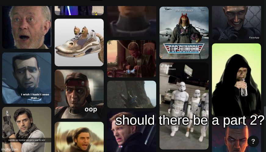 Cursed Star Wars images from my Pinterest Part 1 | should there be a part 2? | image tagged in cursed star wars images from my pinterest part 1 | made w/ Imgflip meme maker