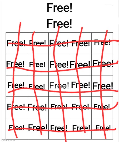 Free Bingo | image tagged in free bingo | made w/ Imgflip meme maker