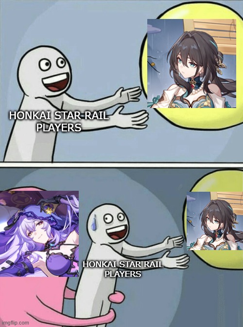 drip marketing be like: (hsr edition) | HONKAI STAR RAIL
PLAYERS; HONKAI STAR RAIL
PLAYERS | image tagged in memes | made w/ Imgflip meme maker