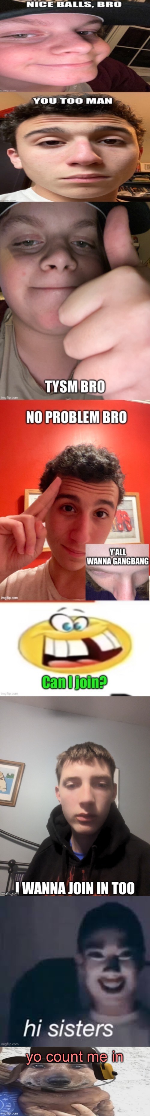 yo count me in | image tagged in chucklenuts | made w/ Imgflip meme maker