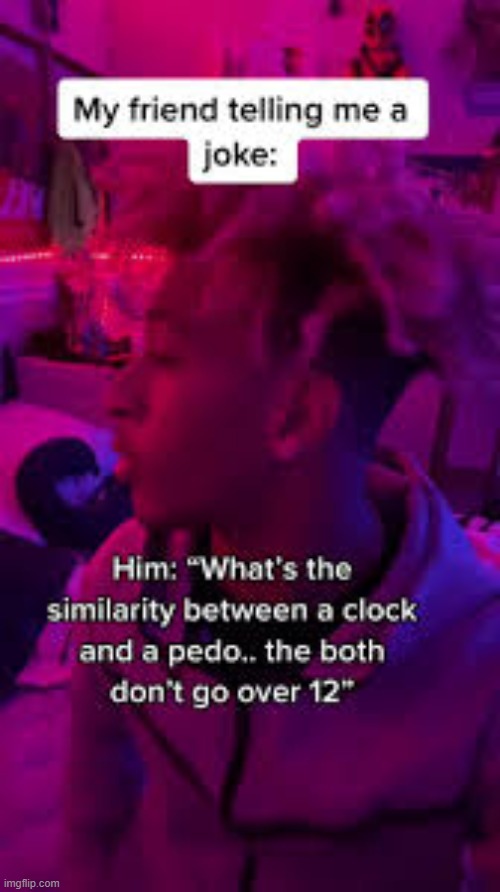 pedoclock | image tagged in pedophile,clock | made w/ Imgflip meme maker