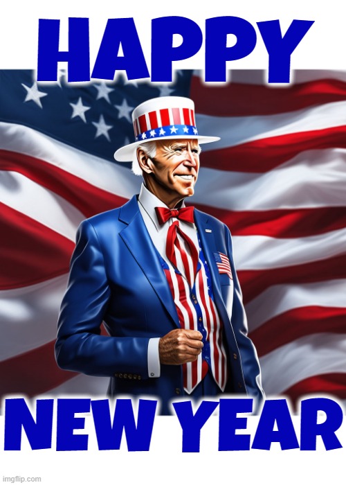 HAPPY NEW YEAR! | HAPPY; NEW YEAR | image tagged in new year,happy,america,democracy,freedom,justice | made w/ Imgflip meme maker