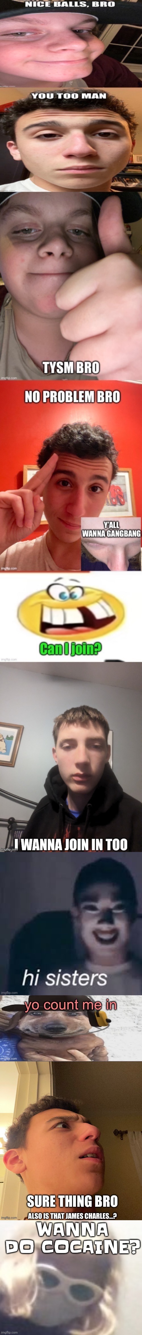 Yuh | WANNA DO COCAINE? | image tagged in nat irl | made w/ Imgflip meme maker