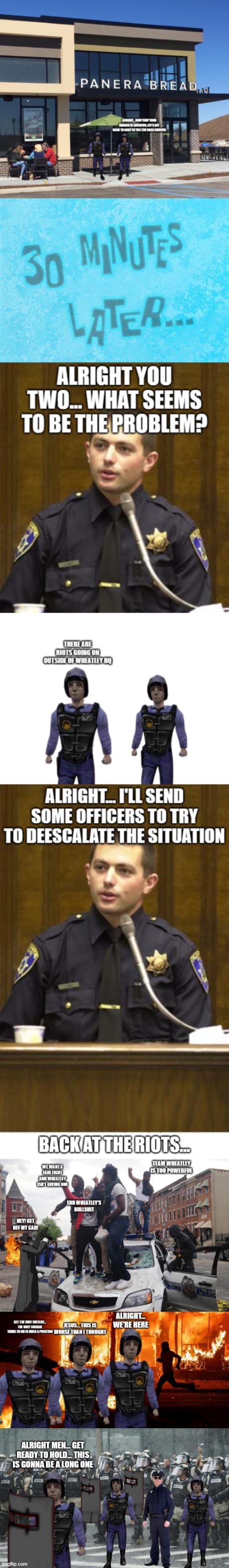 The only thing the police can do is to prevent things from getting worse | made w/ Imgflip meme maker