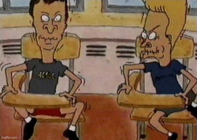 Beavis and Butthead holding in their laughter | image tagged in beavis and butthead holding in their laughter | made w/ Imgflip meme maker