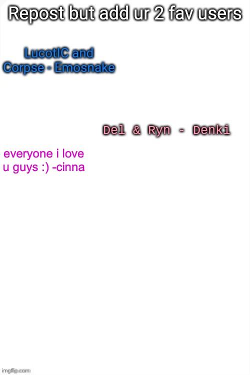 everyone i love u guys :) -cinna | made w/ Imgflip meme maker