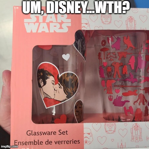 Get Your Incest Cup! | UM, DISNEY...WTH? | image tagged in star wars | made w/ Imgflip meme maker