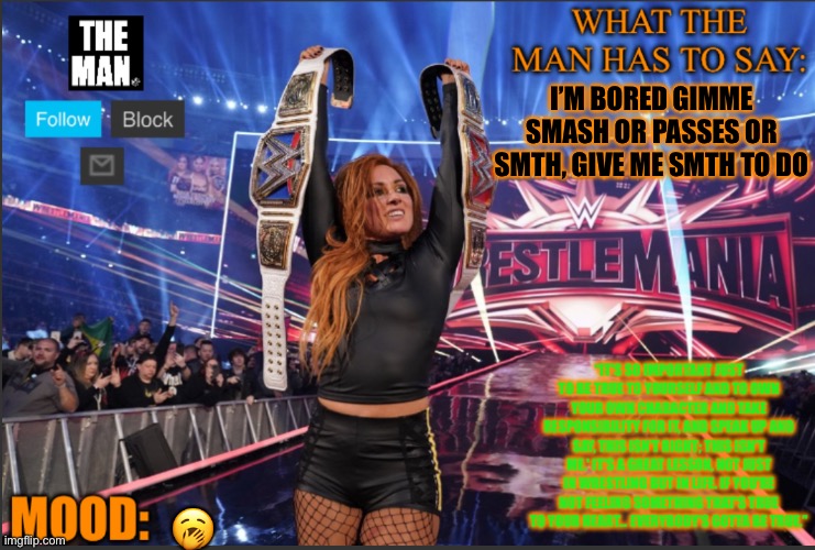 I’M BORED GIMME SMASH OR PASSES OR SMTH, GIVE ME SMTH TO DO; 🥱 | image tagged in the man announcement template | made w/ Imgflip meme maker