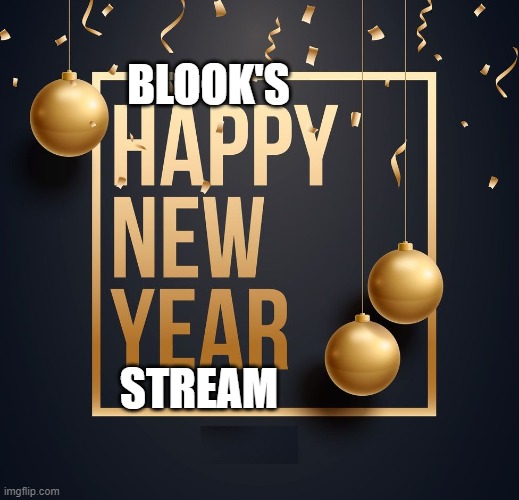 EOI New Years' Special 2024.mp3 | BLOOK'S; STREAM | image tagged in happy new year | made w/ Imgflip meme maker