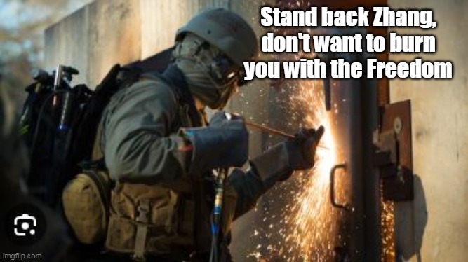Stand back Zhang, don't want to burn you with the Freedom | made w/ Imgflip meme maker