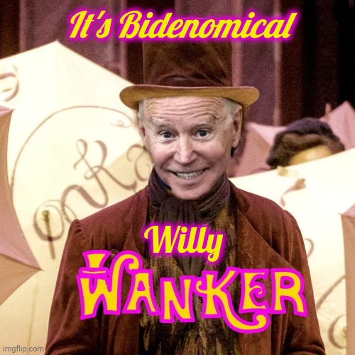 It's Bidenomical Willy | made w/ Imgflip meme maker