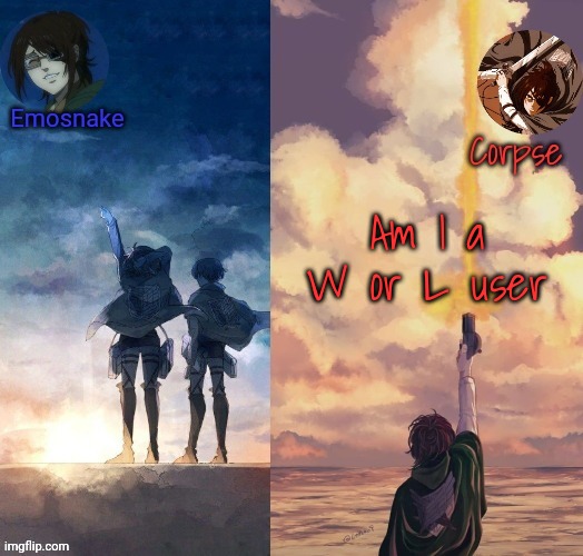 Shared Hange template | Am I a W or L user | image tagged in shared hange template | made w/ Imgflip meme maker