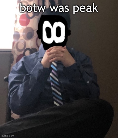 delted but he's badass | botw was peak | image tagged in delted but he's badass | made w/ Imgflip meme maker
