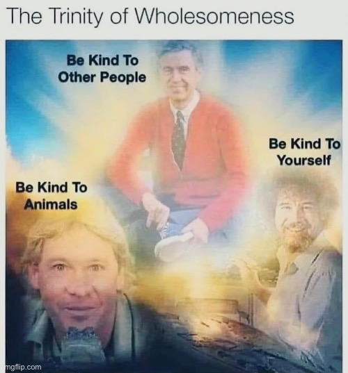 Be kind | image tagged in be kind,wholesome | made w/ Imgflip meme maker